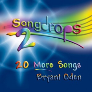 Songdrops 2: 20 Songs for Kids. Front Cover